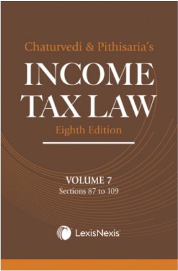 INCOME TAX LAW; VOL 7 (SECTIONS 87 TO 109)
